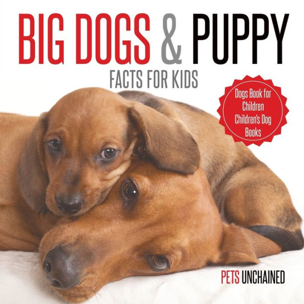 Big Dogs & Puppy Facts for Kids Book Children Children's Dog Books