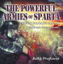 The Powerful Armies of Sparta - History Books for Age 7-9 Children's History Books