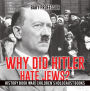 Why Did Hitler Hate Jews? - History Book War Children's Holocaust Books