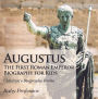 Augustus: The First Roman Emperor - Biography for Kids Children's Biography Books
