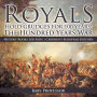Royals Hold Grudges for 100 Years! The Hundred Years War - History Books for Kids Chidren's European History