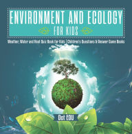Title: Environment and Ecology for Kids Weather, Water and Heat Quiz Book for Kids Children's Questions & Answer Game Books, Author: Dot EDU