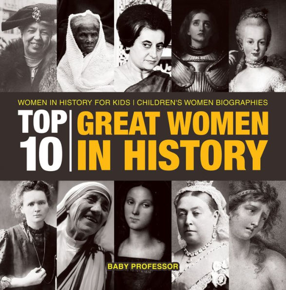 Top 10 Great Women In History Women In History for Kids Children's Women Biographies