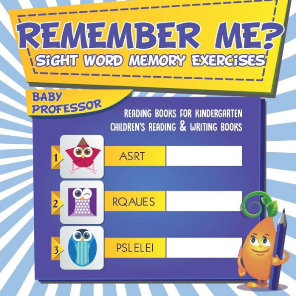 Remember Me? Sight Word Memory Exercises - Reading Books for Kindergarten Children's Reading & Writing Books