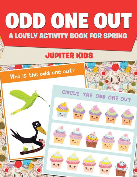 Odd One Out: A Lovely Activity Book for Spring