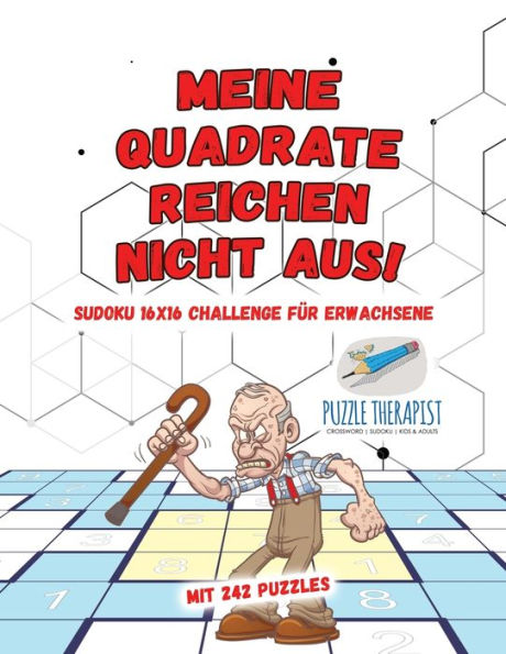 Meine Quadrate Reichen Nicht Aus! Sudoku 16x16 Challenge für Erwachsene Mit 242 Puzzles