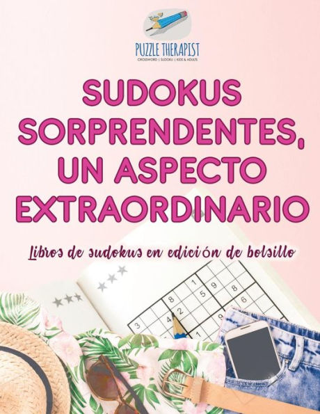 Sudokus sorprendentes, un aspecto extraordinario Libros de sudokus en edición de bolsillo