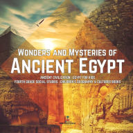 Title: Wonders and Mysteries of Ancient Egypt Ancient Civilization Egypt for Kids Fourth Grade Social Studies Children's Geography & Cultures Books, Author: Baby Professor