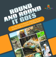 Title: Round and Round It Goes The Life Cycle of Animals Biology for Kids Science Grade 4 Children's Biology Books, Author: Baby Professor