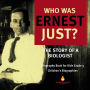 Who Was Ernest Just? The Story of a Biologist Biography Book for Kids Grade 5 Children's Biographies