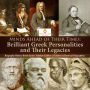 Minds Ahead of Their Times : Brilliant Greek Personalities and Their Legacies Biography History Books Junior Scholars Edition Children's Historical Biographies