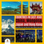 Countries in East Asia : China, Mongolia, Japan and Hong Kong Geography Book for Kids Junior Scholars Edition Children's Geography & Cultures Books