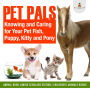 Pet Pals : Knowing and Caring for Your Pet Fish, Puppy, Kitty and Pony Animal Book Junior Scholars Edition Children's Animals Books