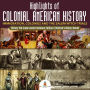 Highlights of Colonial American History : Immigration, Colonies and the Salem Witch Trials History 5th Grade Junior Scholars Edition Children's History Books