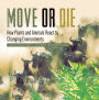 Move or Die : How Plants and Animals React to Changing Environments Ecology Books Grade 3 Children's Environment Books