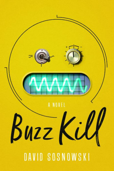 Buzz Kill: A Novel