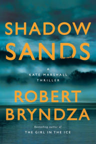 Free book downloads audio Shadow Sands 9781542005708 by Robert Bryndza in English