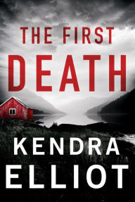 Books to free download The First Death by Kendra Elliot (English literature) 9781542006828
