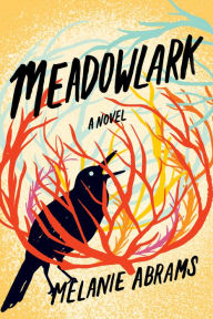 Download free epub textbooks Meadowlark: A Novel PDF ePub English version 9781542007344 by Melanie Abrams