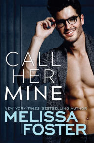 Title: Call Her Mine, Author: Melissa Foster