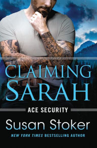 Title: Claiming Sarah, Author: Susan Stoker