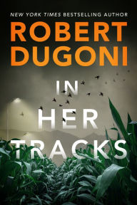 Download free books online mp3 In Her Tracks (English literature) ePub PDB 9781542008372