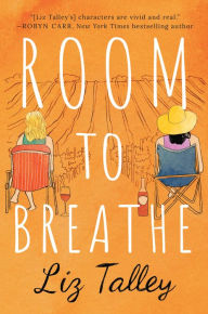 Title: Room to Breathe, Author: Liz Talley