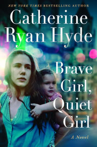 Easy english book download free Brave Girl, Quiet Girl: A Novel