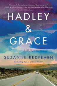 Google free books download Hadley and Grace: A Novel by Suzanne Redfearn 9781542014380  (English Edition)