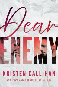 Title: Dear Enemy, Author: Kristen Callihan
