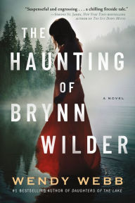 The Haunting of Brynn Wilder: A Novel