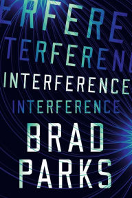 Free ebooks pdf bestsellers download Interference English version by Brad Parks 9781542020374