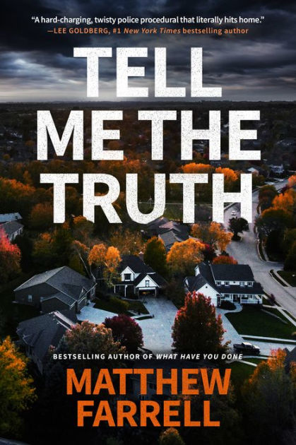 Tell Me the Truth by Matthew Farrell, Paperback | Barnes & Noble®