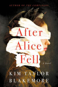 Download ebook from google book online After Alice Fell: A Novel