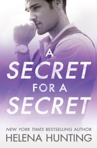 E-books free download deutsch A Secret for a Secret (English Edition) by Helena Hunting 9781542023382