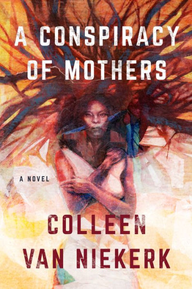 A Conspiracy of Mothers: Novel