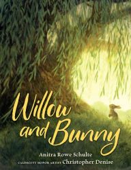 Title: Willow and Bunny, Author: Anitra Rowe Schulte