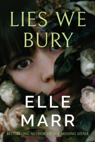 Google e-books download Lies We Bury RTF CHM PDB (English literature) by Elle Marr