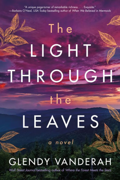 the Light Through Leaves: A Novel
