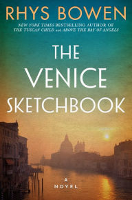 Title: The Venice Sketchbook: A Novel, Author: Rhys Bowen