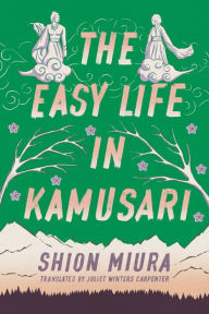 eBooks pdf free download: The Easy Life in Kamusari English version 9781542027168 DJVU MOBI ePub by Shion Miura, Juliet Winters Carpenter