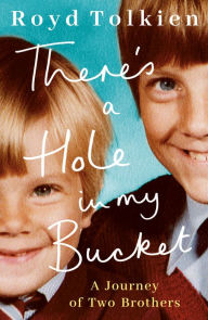Free download ebooks for pc There's a Hole in my Bucket: A Journey of Two Brothers 9781542027571 in English by 