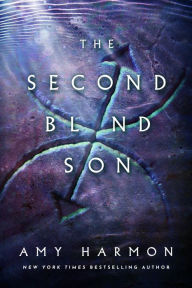 Title: The Second Blind Son, Author: Amy Harmon