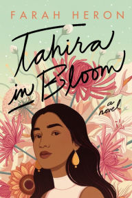 Good ebooks download Tahira in Bloom: A Novel (English Edition) 9781542030366 by  PDF