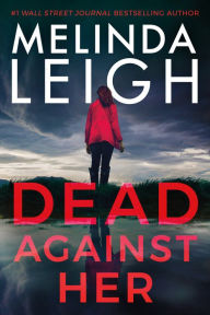 Title: Dead Against Her, Author: Melinda Leigh