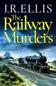 Books downloader online The Railway Murders by J. R. Ellis, J. R. Ellis  9781542031363 (English literature)