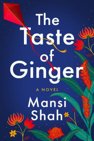 Free ebooks epub format download The Taste of Ginger: A Novel MOBI