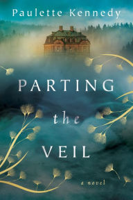 Free ebooks to download pdf Parting the Veil: A Novel DJVU PDB FB2 by 