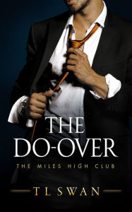 Title: The Do-Over, Author: T L Swan