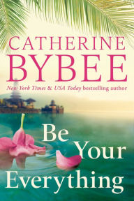 Online book download pdf Be Your Everything